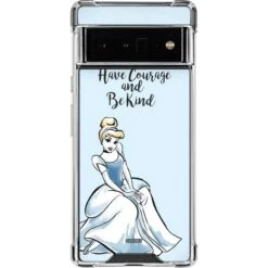 Disney Princess Cinderella Have Courage And Be Kind Art Google Pixel 6 Pro Clear Case